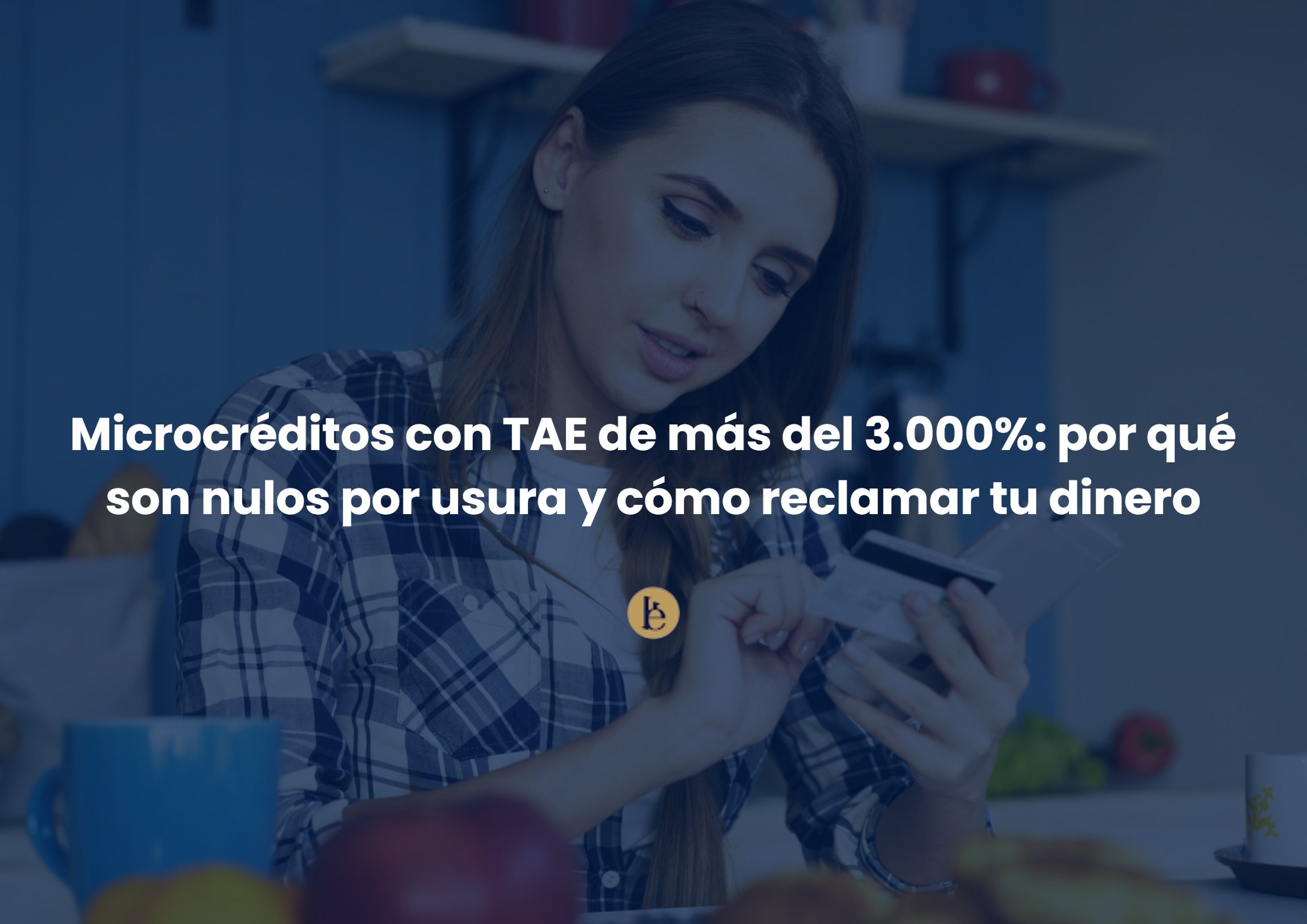 Microcréditos por usura: sentencias que anulan la TAE del 3.000%